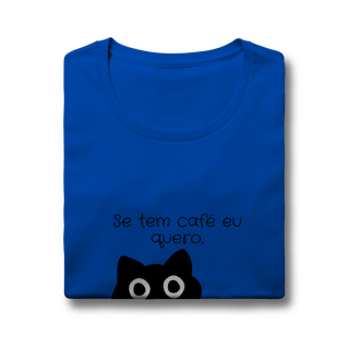 Nome do produto Baby look - Se tem café eu quero