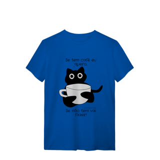 Nome do produto Camiseta - Se tem café eu quero