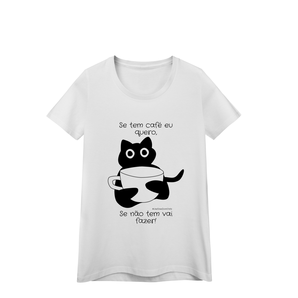 Nome do produto: Baby look - Se tem café eu quero