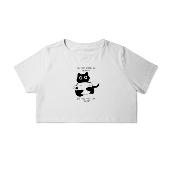 Cropped - Se tem café eu quero