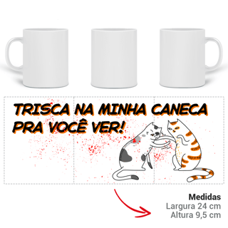 Nome do produto Trisca na minha caneca