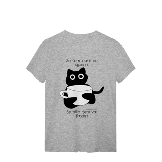 Nome do produto Camiseta - Se tem café eu quero