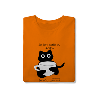 Nome do produto Camiseta - Se tem café eu quero