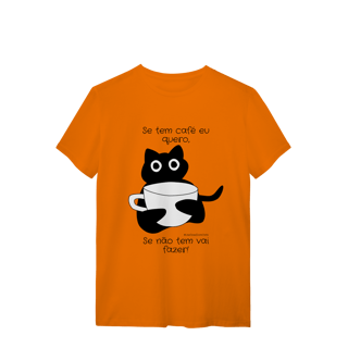Nome do produto Camiseta - Se tem café eu quero