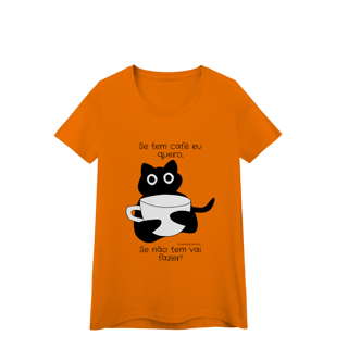 Nome do produto Baby look - Se tem café eu quero