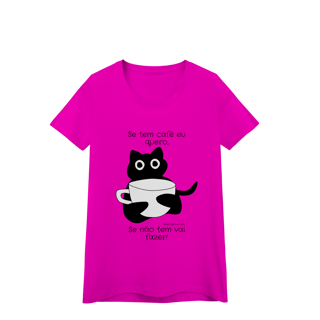 Nome do produto Baby look - Se tem café eu quero