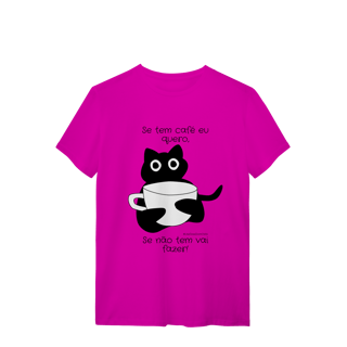 Nome do produto Camiseta - Se tem café eu quero
