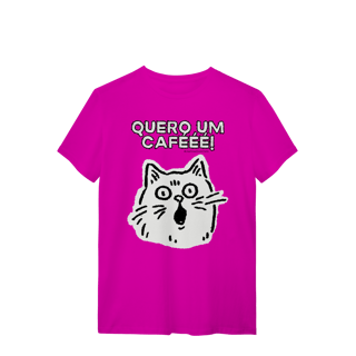 Nome do produto Camiseta - Quero um cafééé!