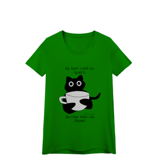 Nome do produto Baby look - Se tem café eu quero