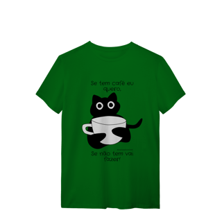 Nome do produto Camiseta - Se tem café eu quero