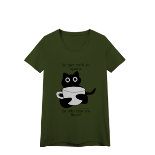 Nome do produto Baby look - Se tem café eu quero