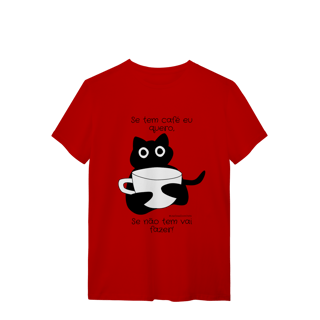 Nome do produto Camiseta - Se tem café eu quero