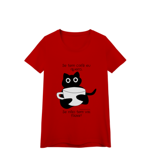 Nome do produto Baby look - Se tem café eu quero