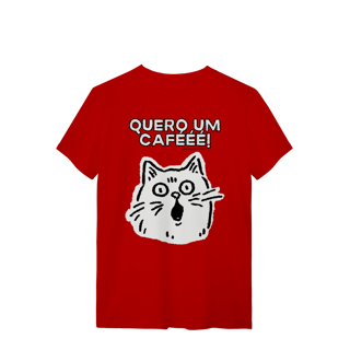 Nome do produto Camiseta - Quero um cafééé!