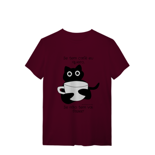 Nome do produto Camiseta - Se tem café eu quero