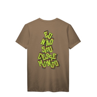Nome do produto EU NÃO SOU DESSE MUNDO - T-SHIRT 