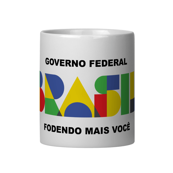 Governo Federal, fodendo mais você!