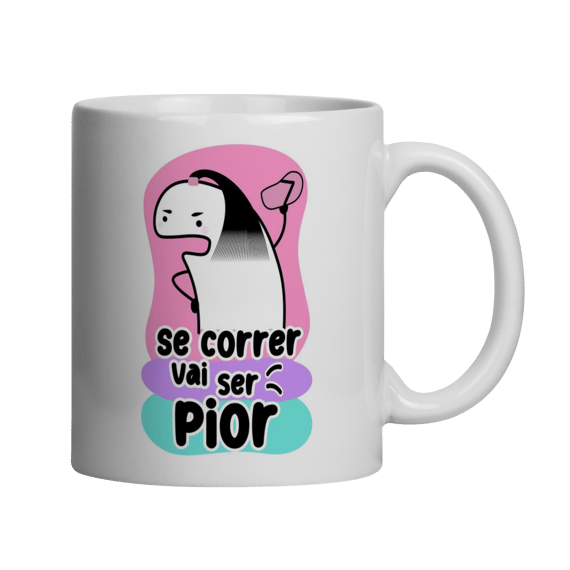 SE CORRER É PIOR
