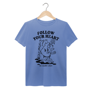 Nome do produto T-Shirt Estonada - Follow Your Heart