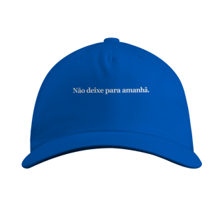 Nome do produto Boné - Não deixe para amanhã.