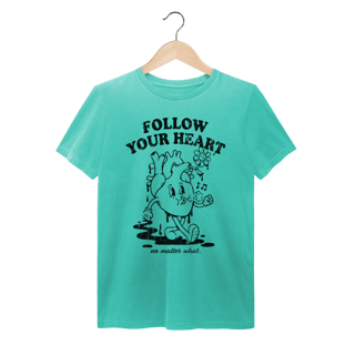 Nome do produto T-Shirt Estonada - Follow Your Heart