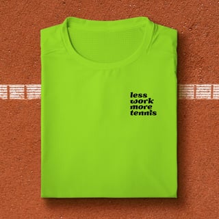 Nome do produto Less Work More Tennis