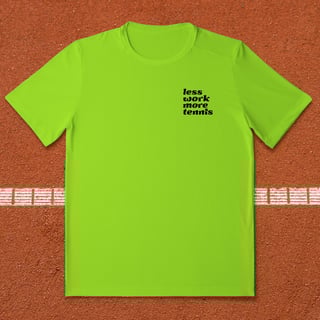 Nome do produto Less Work More Tennis
