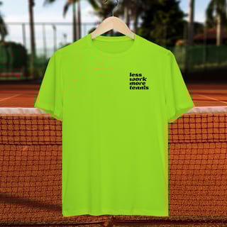 Nome do produto Less Work More Tennis