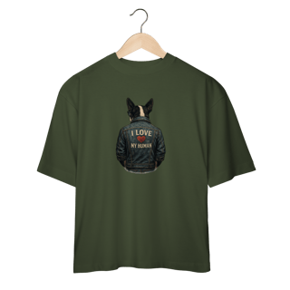 Nome do produto Camiseta Oversized - I love my Human