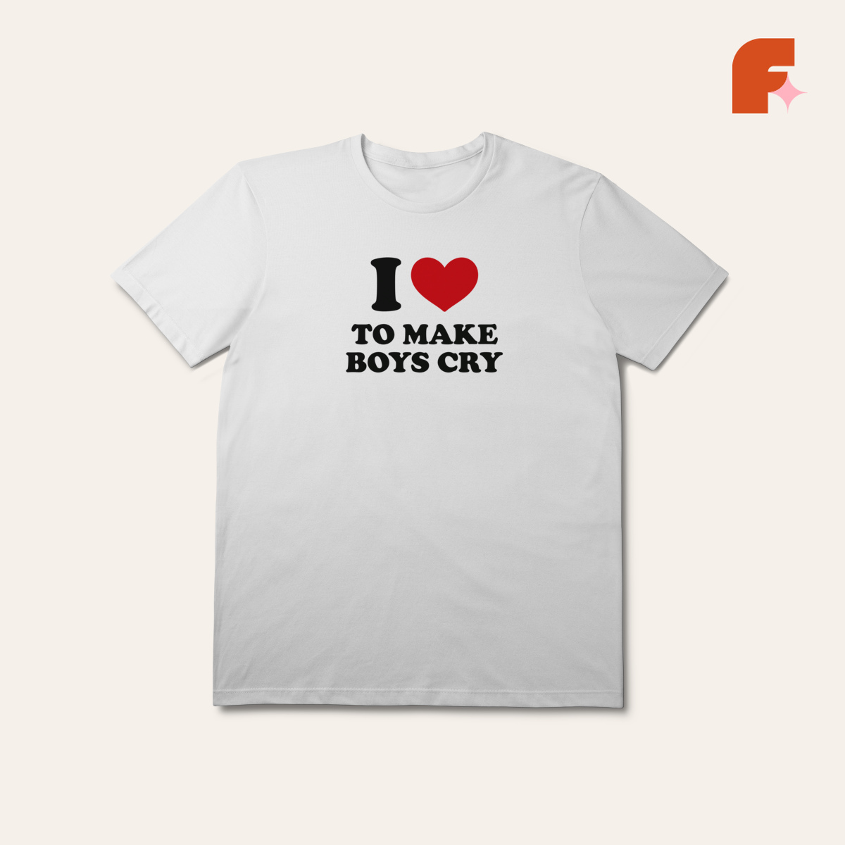 Camiseta I Love To Make Boys Cry