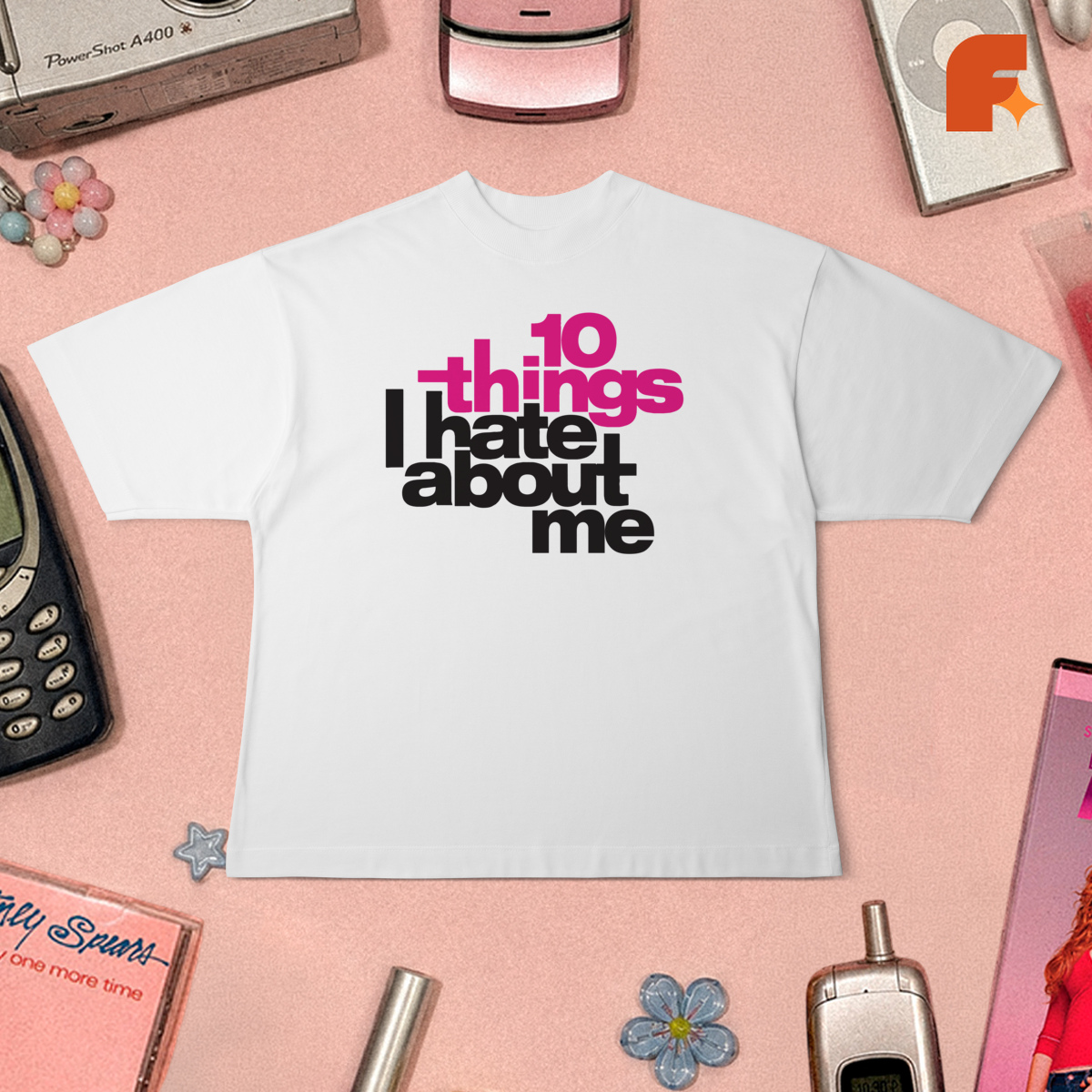Camiseta Oversized 10 Things I Hate About Me