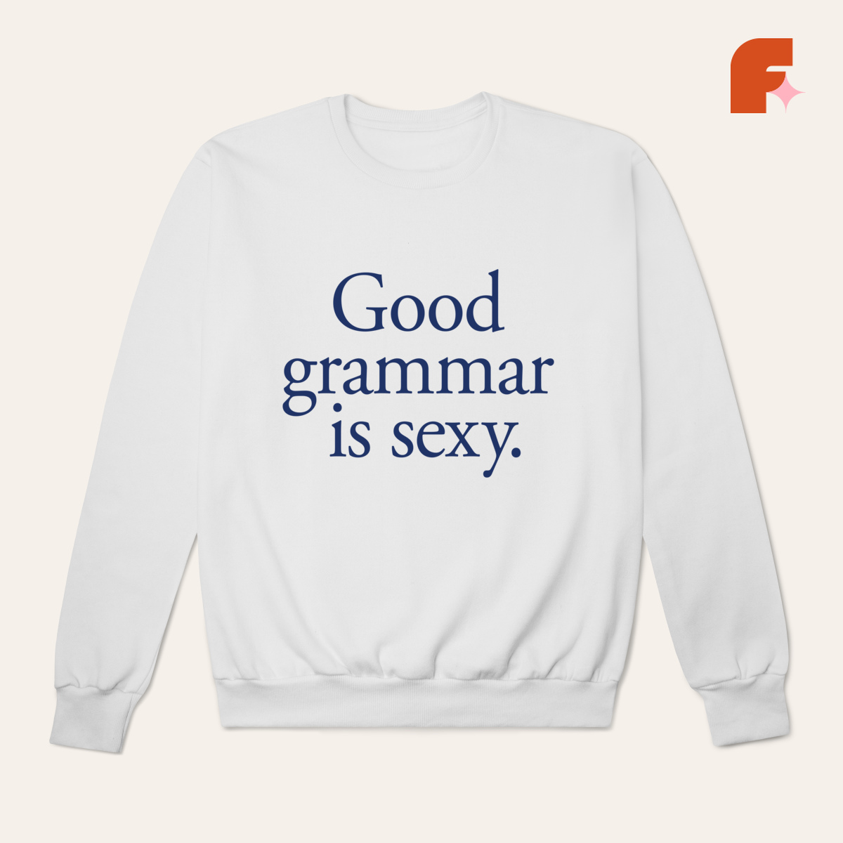 Nome do produto: Moletom Good Grammar is Sexy