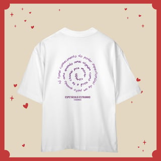 Nome do produto Camiseta Oversized Espetáculo Estranho