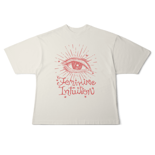 Nome do produto Camiseta Oversized Feminine Intuition
