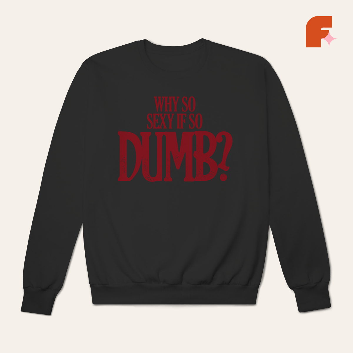 Moletom Sexy & Dumb