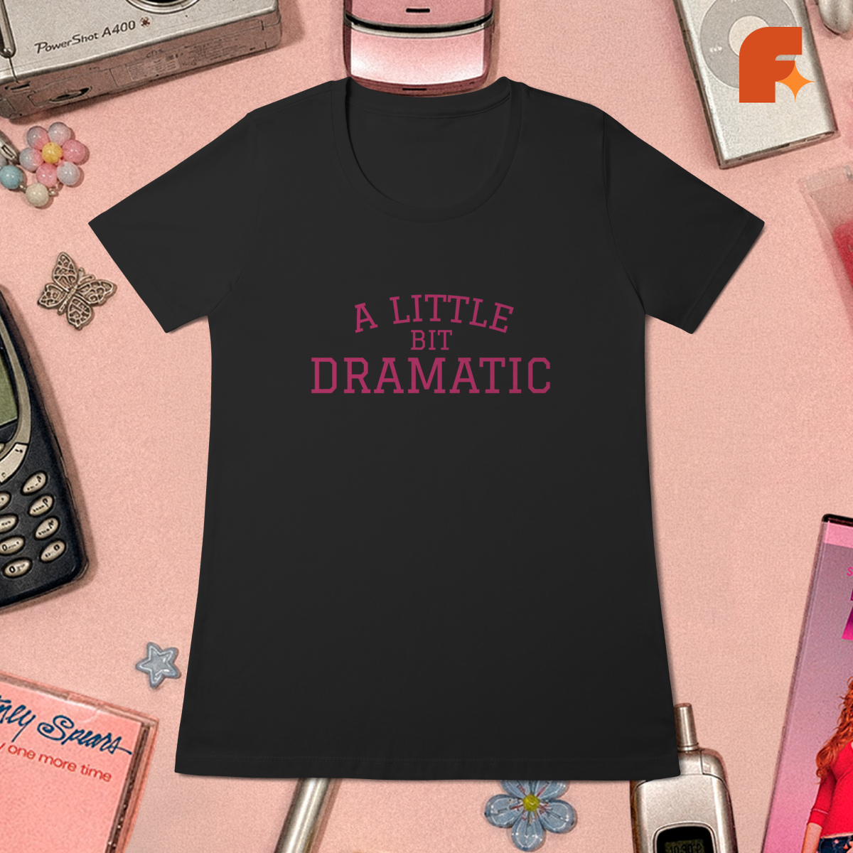Baby Tee A Little Bit Dramatic