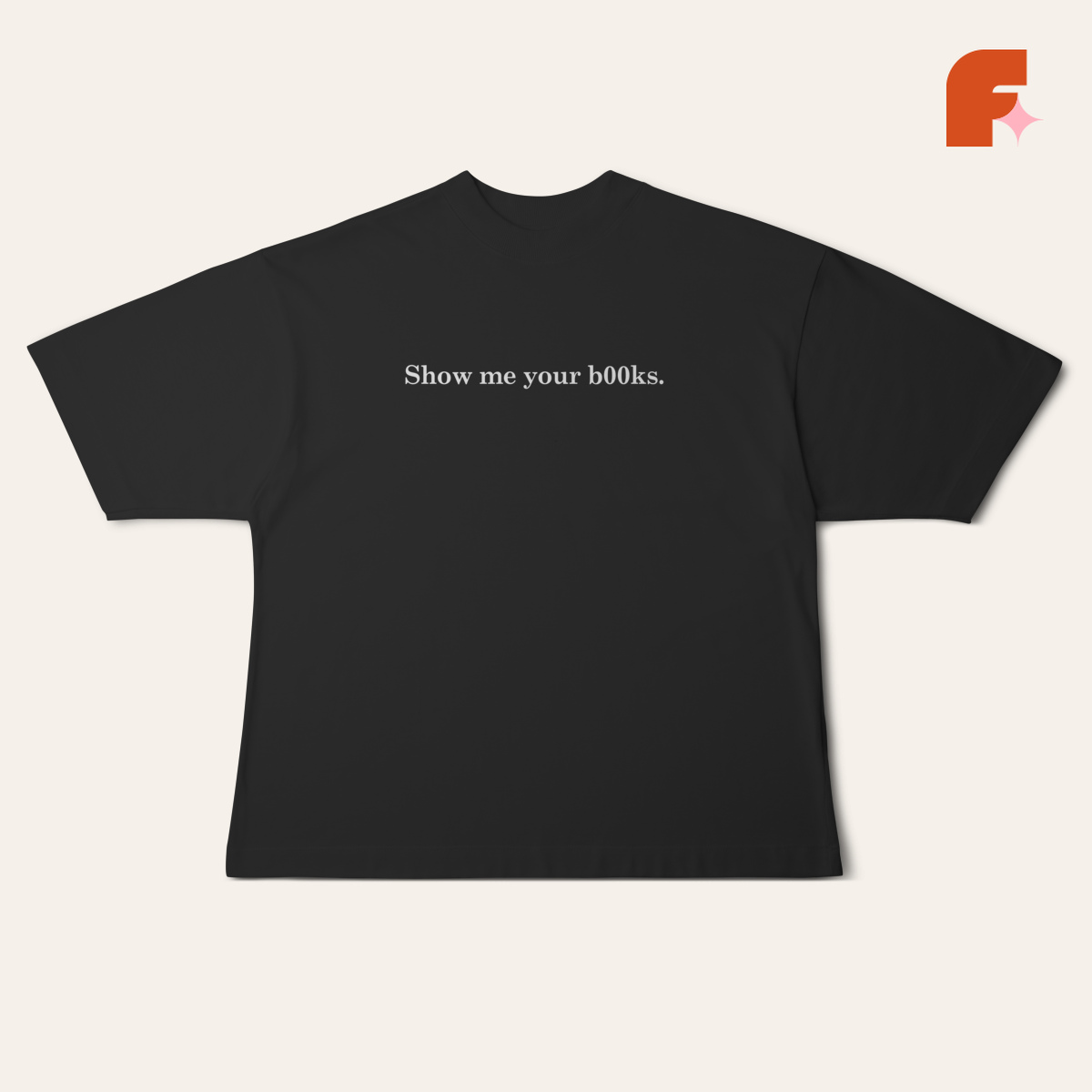 Camiseta Oversized Show Me Your B00ks
