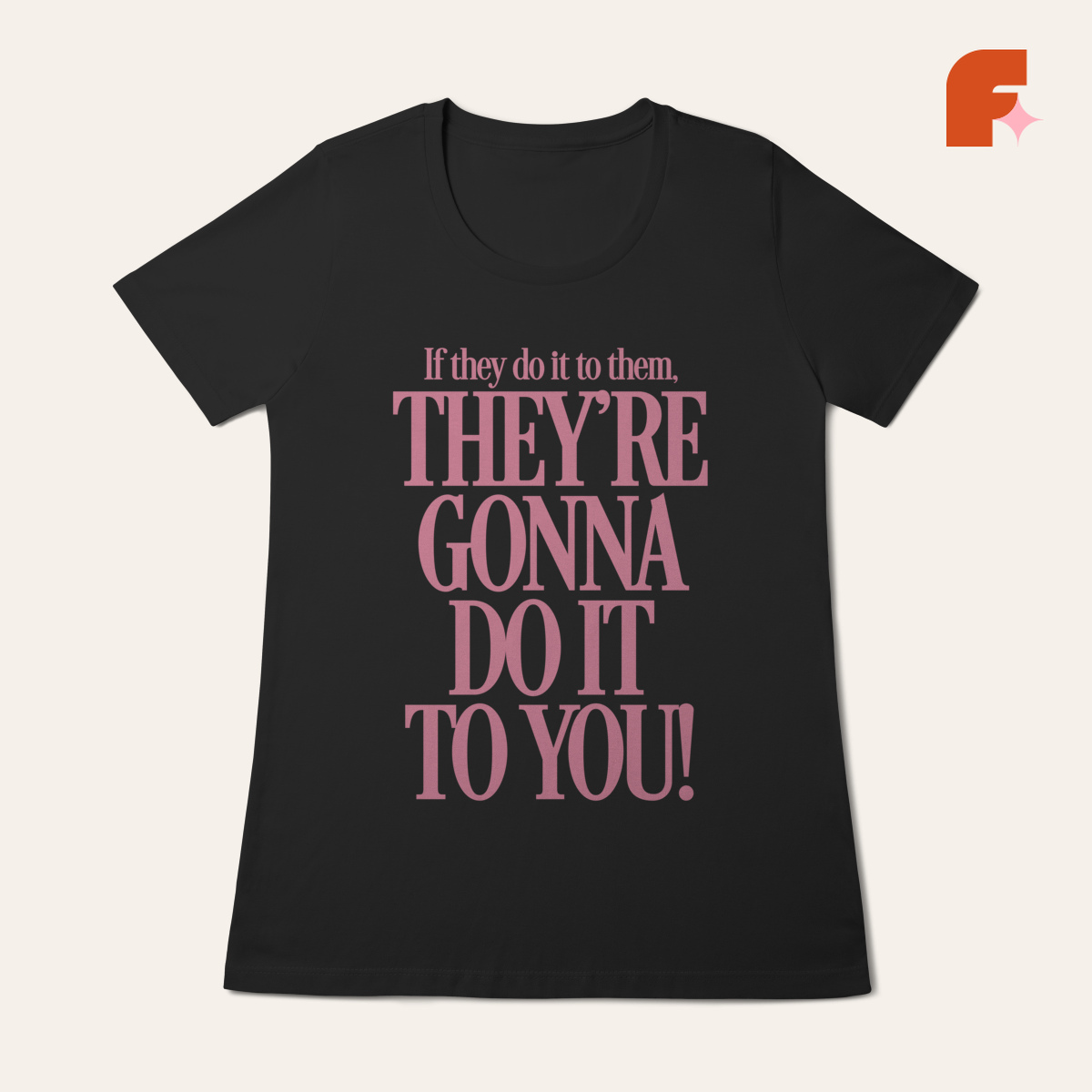 Nome do produto: Baby Tee They\'re Gonna Do It To You
