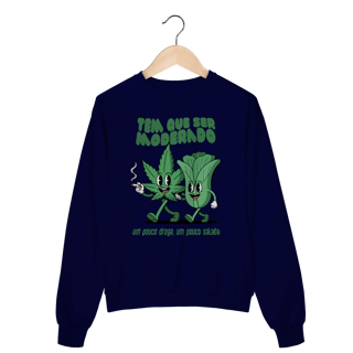 Nome do produto Tem que ser moderado - Moletom Prime