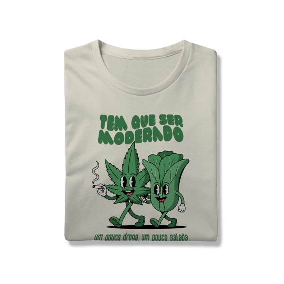 Tem que ser moderado - Camiseta Prime