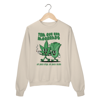 Nome do produto Tem que ser moderado - Moletom Prime