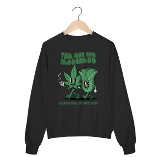 Nome do produto Tem que ser moderado - Moletom Prime