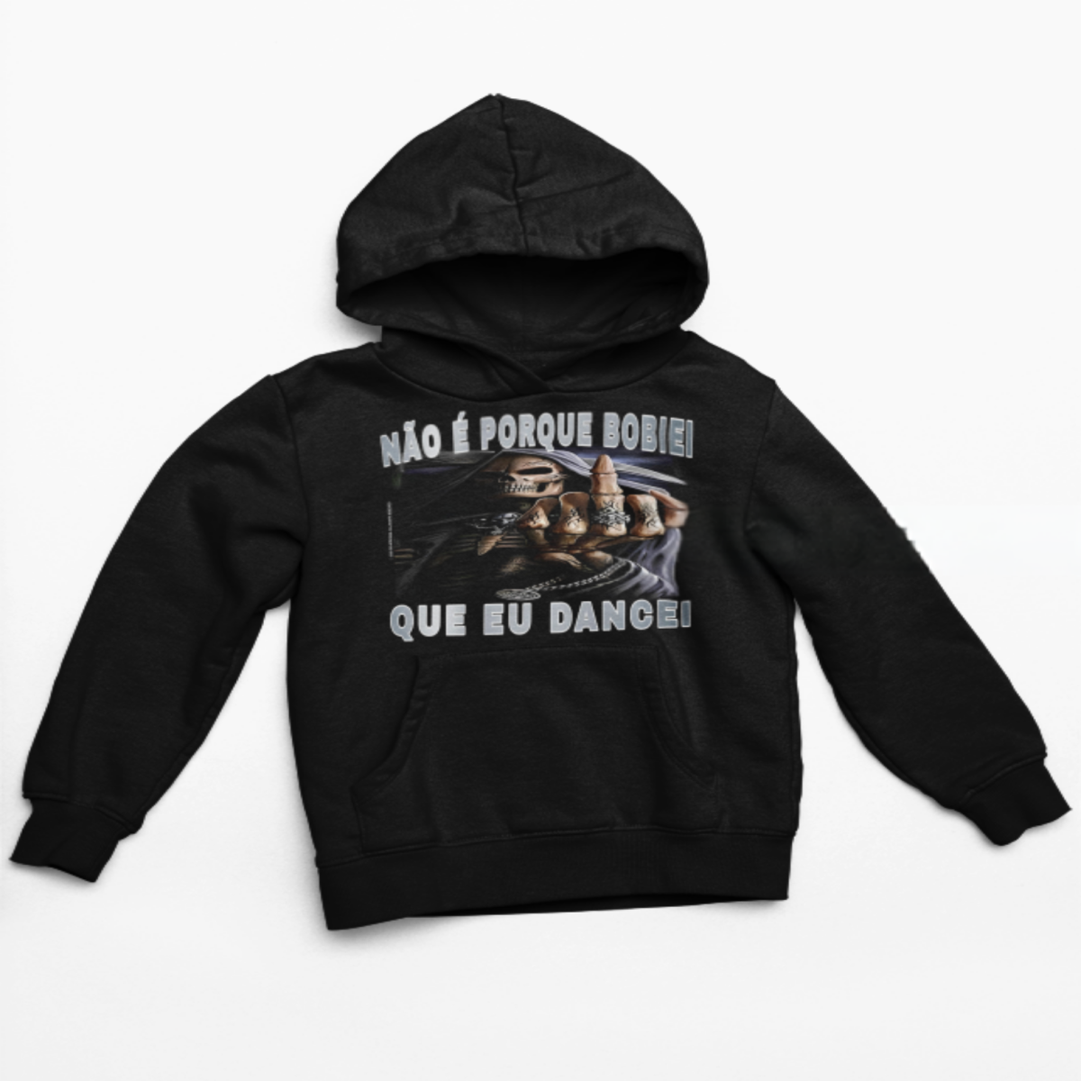 Nome do produto: Não é porque bobiei que eu dancei(Moletom)