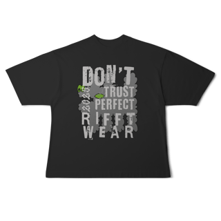 Nome do produto RIFFTWEAR DON´T TRUST PERFECT