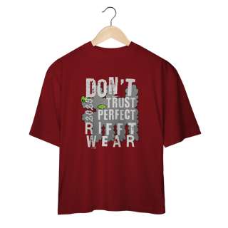 Nome do produto RIFFTWEAR DON´T TRUST PERFECT