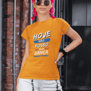 Nome do produto Hoje não posso, tenho dança