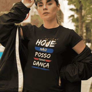 Nome do produto Hoje não posso, tenho dança