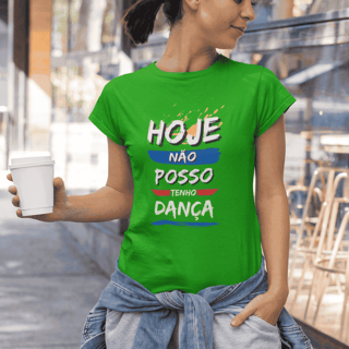 Nome do produto Hoje não posso, tenho dança