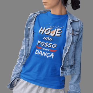 Nome do produto Hoje não posso, tenho dança
