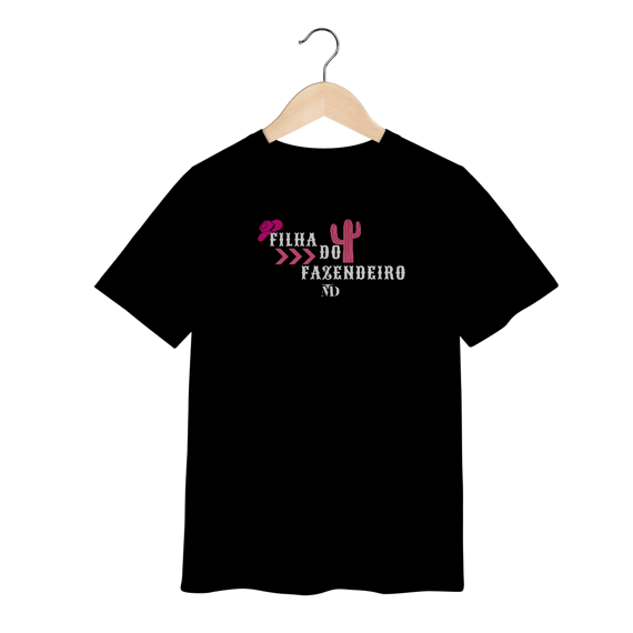 Camiseta Infantil Quality MD Filha Do Fazendeiro